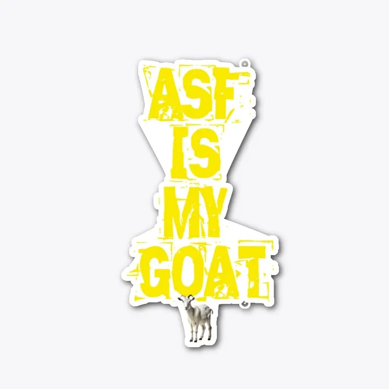 ASF is my Goat